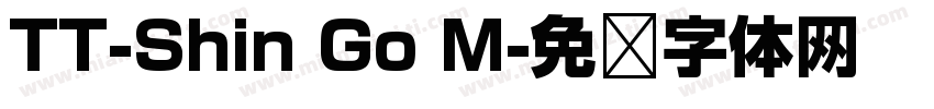 TT-Shin Go M字体转换